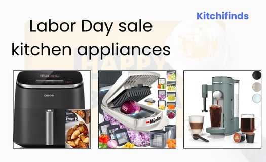 best labor day sale kitchen appliances