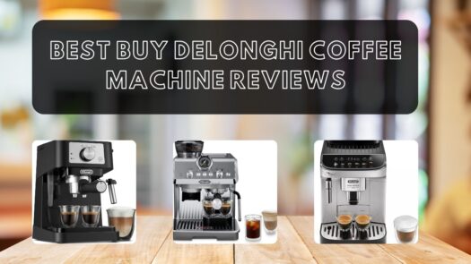 7 Best Buy Delonghi coffee machine reviews best delonghi coffee machine