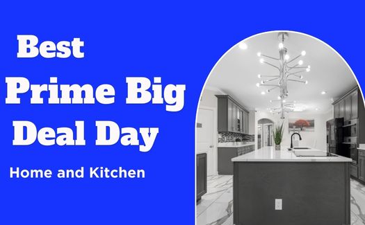 best prime big deal day home and kitchen This October 2 Best Prime Big Deals Days