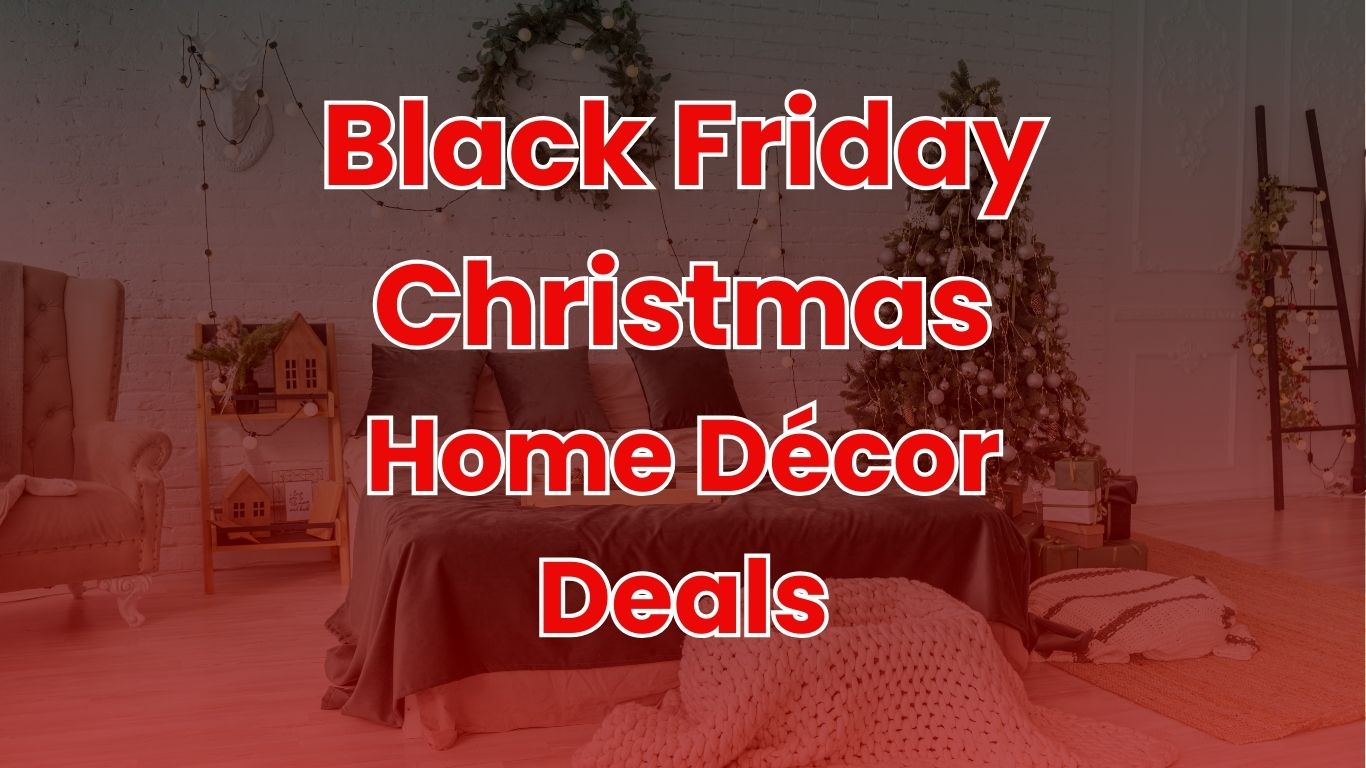 Black Friday Christmas home decor deals